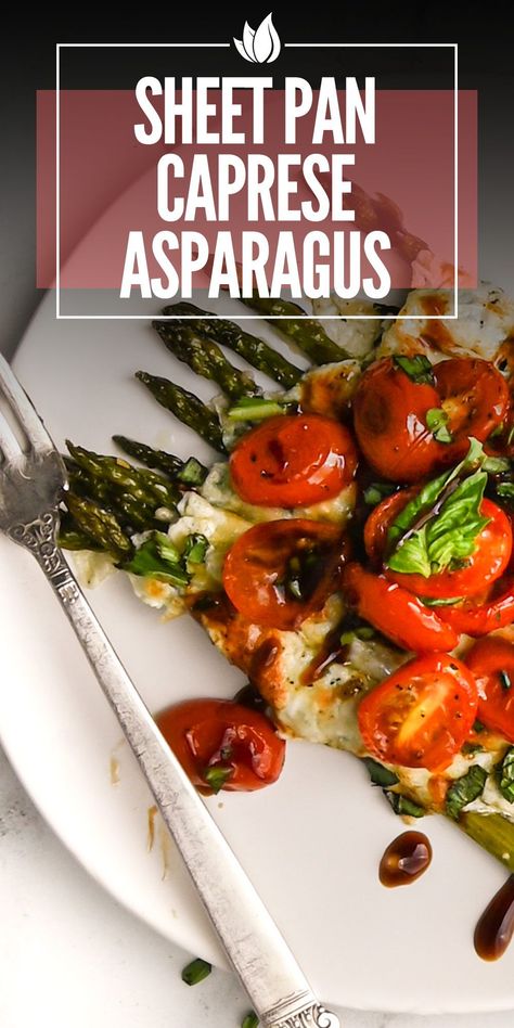 This Caprese Asparagus tops roasted asparagus with melted cheese, bursting cherry tomatoes, fresh basil, and sweet balsamic vinaigrette. Caprese Asparagus, Asparagus With Cheese, Pan Asparagus, Baked Tomato Recipes, Tomato Side Dishes, Asparagus Recipes Roasted, Scrumptious Food, Baked Asparagus, Baked Tomatoes