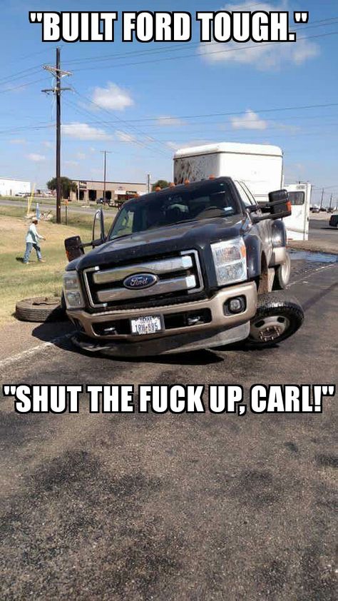 Ford Humor, Funny Truck Quotes, Chevy Jokes, Ford Memes, Ford Jokes, Trucking Humor, Truck Memes, Car Jokes, Funny Car Memes