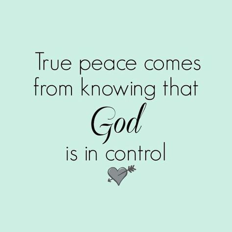 True peace comes from knowing God is in control. God Is In Control, Christian Sayings, Great Inspirational Quotes, Ayat Alkitab, Faith Inspiration, Prayer Quotes, Religious Quotes, Knowing God, Verse Quotes