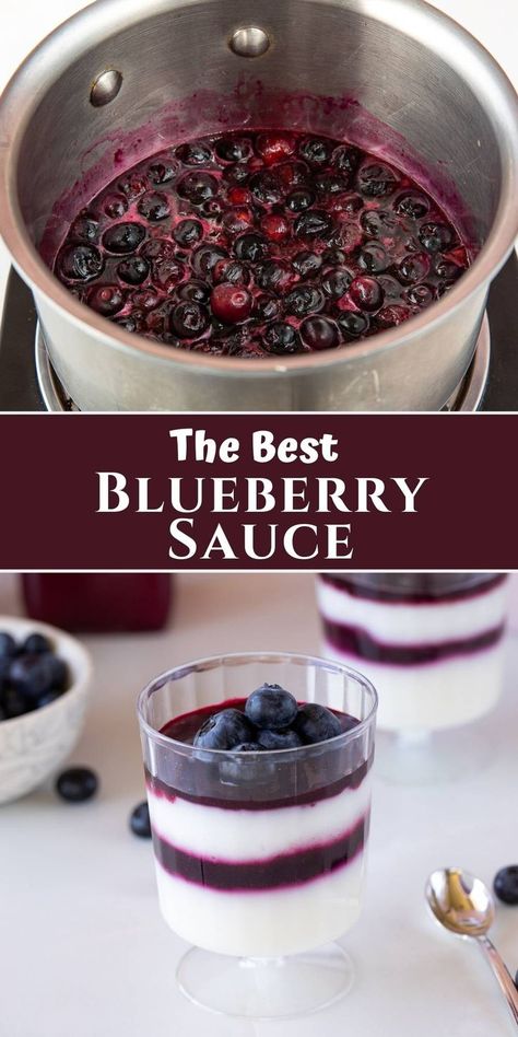 the best blueberry sauce cooking in a pan and on a dessert Blueberry Topping For Cheesecake, Easy Panna Cotta Recipe, Blueberry Coulis, Easy Blueberry Desserts, Blueberry Sauce Recipe, Vegan Sauce Recipes, Cream Pancakes, Panna Cotta Recipe, Blueberry Topping