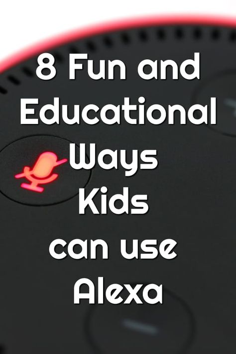 8 Fun and Educational Ways Kids Can use Alexa Ask Alexa, Learn To Spell, Unicorns And Mermaids, Spelling Bee, Alexa Echo, Interactive Stories, Gives Me Hope, Math Concepts, Bedtime Routine