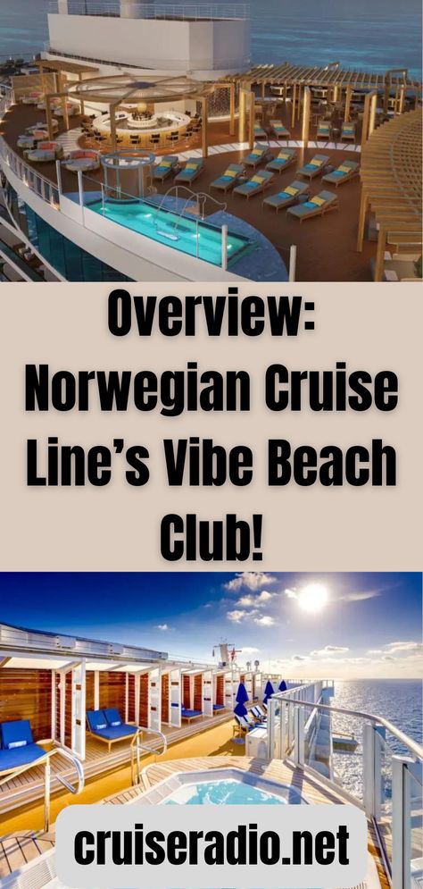 Overview: Norwegian Cruise Line’s Vibe Beach Club Ncl Breakaway Tips, Norwegian Cruise Line Prima, Norwegian Breakaway Cruise Tips, Ncl Encore, Ncl Escape, Ncl Breakaway, Norwegian Encore, Ncl Cruise, Norwegian Breakaway