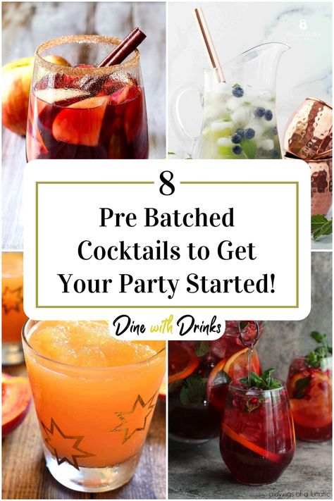 Collage of 4 pre batched cocktails. Batch Cocktails For Wedding, Drink Mixers For Party, Drinks For Dinner Party, Homemade Cocktails Recipes, Make Ahead Batch Cocktails, Cheap Batch Cocktails, Premixed Cocktails Wedding, Champagne Batch Cocktail, Make Ahead Alcoholic Drinks