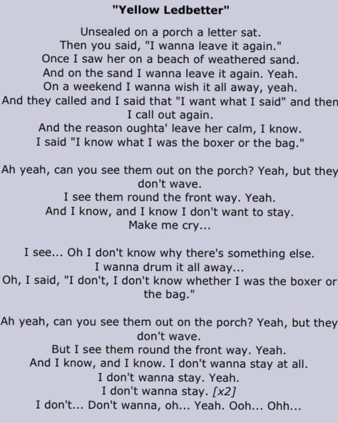 Yellow Ledbetter by Pearl Jam. My new favorite PJ song. Yellow Ledbetter, Pearl Jam Lyrics, Real Lyrics, Pear Jam, Pearl Jam Eddie Vedder, Great Song Lyrics, Stone Temple Pilots, Lyrics I Love, Soundtrack To My Life