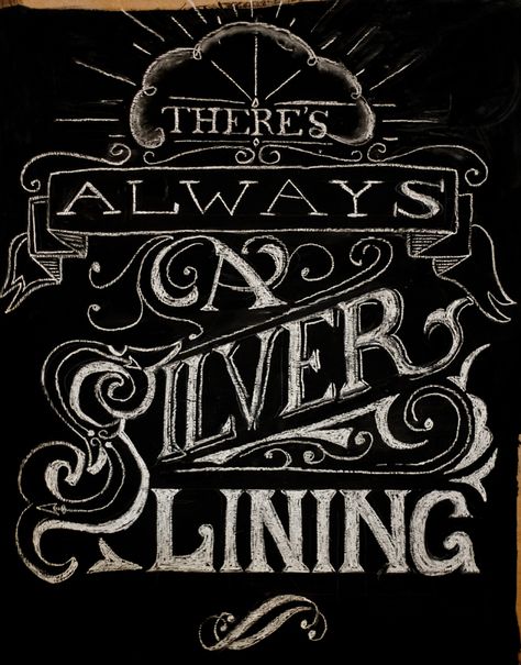 Silver Lining Quotes, Collateral Beauty, Silver Linings Playbook, Chalkboard Lettering, Chalk Lettering, Chalkboard Designs, Silver Linings, Typography Love, Frases Tumblr