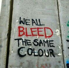 Yes We Do! We All Bleed The Same, On The Side, Graffiti, Building, Wall, Black, Color