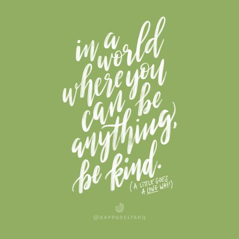 Kindness goes a long way! Diy Sorority Crafts, Sorority Quotes, Girl Power Quotes, Sorority Crafts, Sorority Life, Kappa Delta, Bid Day, Just Amazing, Social Media Graphics