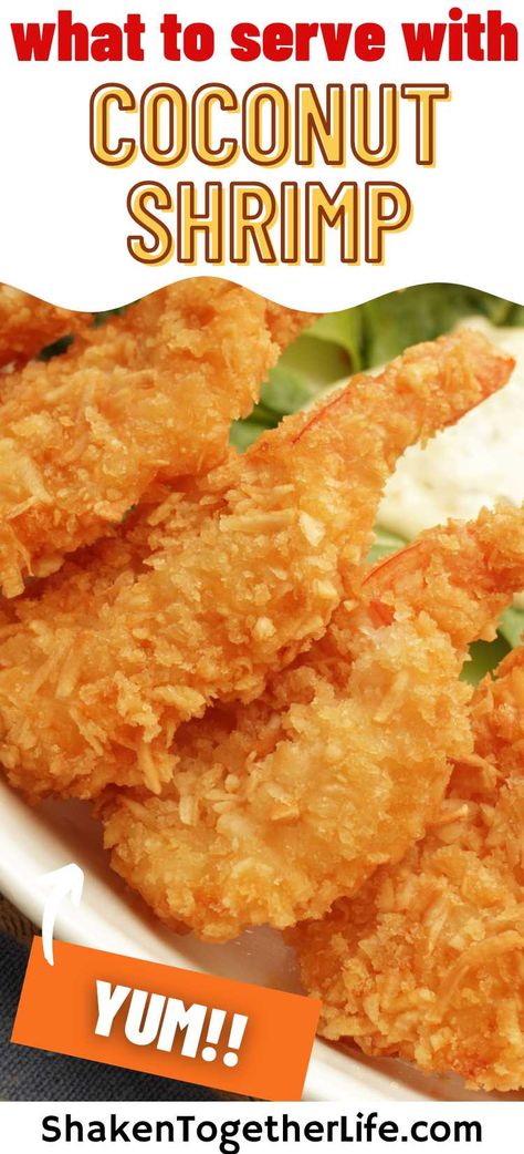 Wondering what to serve with coconut shrimp? These 15 delicious side dishes are the perfect complement to this tasty seafood meal! Sides With Coconut Shrimp, What Goes With Coconut Shrimp, Sides For Coconut Shrimp Dinners, Side Dishes For Coconut Shrimp, Coconut Shrimp Dinner Sides, Coconut Shrimp Sides, What To Serve With Coconut Shrimp, Side Dishes For Fried Shrimp, Coconut Shrimp Side Dish Ideas