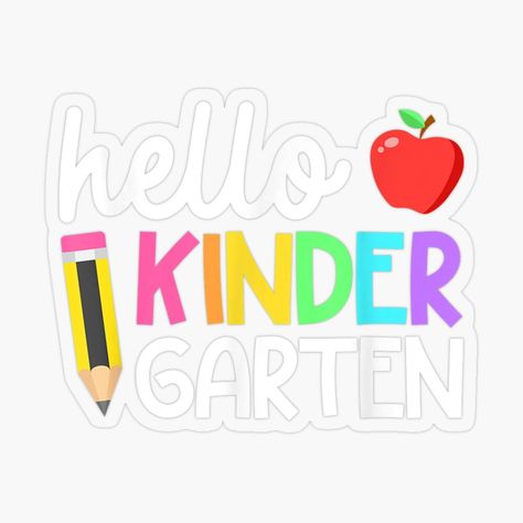 Get my art printed on awesome products. Support me at Redbubble #RBandME: https://www.redbubble.com/i/sticker/Hello-Kindergarten-Team-Kinder-Back-to-School-Teacher-For-and-Kids-by-anes18/117984413.O9UDB?asc=u Kindergarten Stickers, Goodbye Kindergarten Hello First Grade, Kindergarten Welcome, Hello 3rd Grade, Hello Kindergarten Shirt, Hello Kindergarten, Plastic Stickers, 1st Day Of School, Personalized Water Bottles