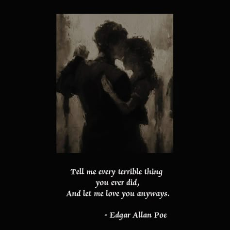 #Edgar Allan Poe #book quotes #quotes Edgar Allan Poe Poems Love, Love Quotes Edgar Allen Poe, Tell Me Every Terrible Thing You Did Edgar Allen Poe, Edgar Allan Poe Quotes Poetry, Edgar Allen Poe Quotes Aesthetic, Tortured Poet Aesthetic, Edgar Allen Poe Aesthetic Wallpaper, Edgar Allen Poe Quotes Wallpaper, Edgar Allen Poe Quotes Love Poems