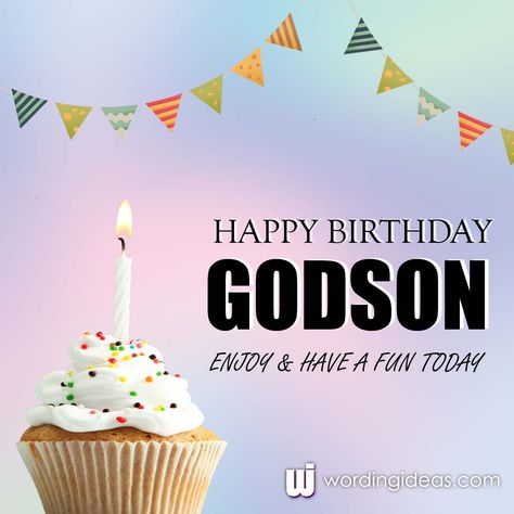 Happy Birthday Godchild Quotes, Happy Birthday Godson Wishes, Godson Quotes, Godson Birthday Wishes, Happy Birthday Godson, Ways To Say Happy Birthday, Cute Birthday Quotes, 21st Birthday Quotes, Sweet Birthday Wishes