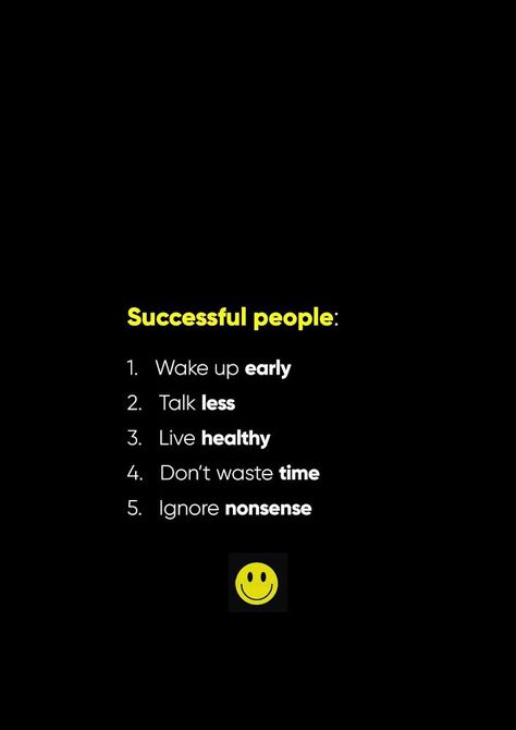 Successful people: Wake up early / Talk less / Live healthy /Don’t waste time / Ignore nonsense #inspirationalquote #successquotes #qoutes #motivationalquotes Dont Talk Too Much Wallpaper, Dont Waste Your Time Quotes Motivation, Stop Wasting Time Wallpaper, How To Talk Less, Time Wasted Quotes, Wake Up Early Motivation, Wake Up Wallpaper, Dont Waste Time Quotes, Motivation To Wake Up Early