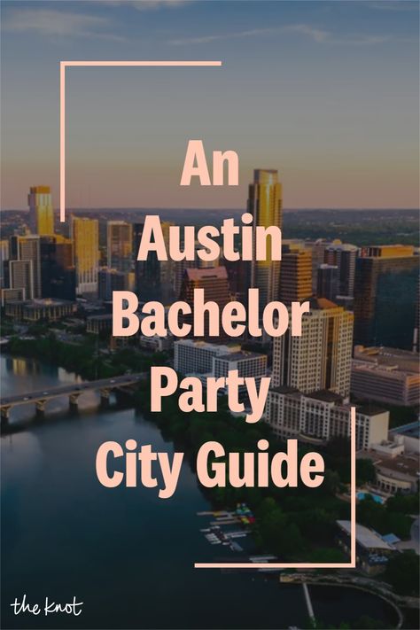 Austin Bachelor Party, Bachelor Party Activities, Austin Nightlife, Bachelor Party Planning, Austin City Limits, Lake Travis, Sedona Arizona, Boat Party, City Limits