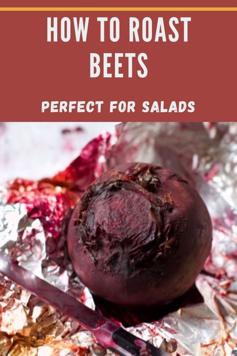 Roasted Beets In Foil, Roasting Beets, How To Roast Beets, Roast Beets, Roasting Beets In Oven, How To Roast, Roasted Beets, Easy Salad Recipes, Salad Dressing Recipes