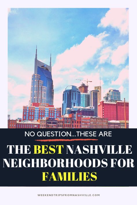 No question, the BEST places to live in Nashville for families — Those Crazy Nelsons Living In Nashville Tn, Best Time To Visit Nashville, Moving To Nashville Tennessee, Family Friendly Nashville Things To Do, Nashville Tennessee Living, Houses In Nashville Tennessee, Tennessee Living, Moving To Tennessee, Nashville Real Estate