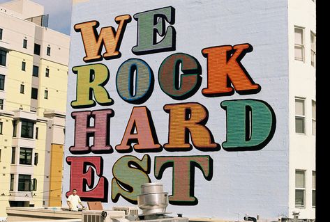 Ben Eine "We Rock Hardest" New Mural San Francisco - StreetArtNews San Francisco Streets, Street Installation, New York Graffiti, Sign Writing, We Rock, Best Street Art, Social Determinants Of Health, Graffiti Lettering, Street Art Graffiti