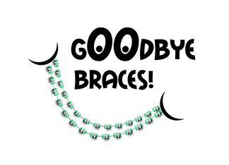 Goodbye Braces greeting card by Pamela Jorgensen Getting Braces Off, Office Celebration Ideas, Braces Journey, Orthodontics Marketing, Ortho Marketing, Orthodontist Office, Braces Smile, Ortho Office, Dental Retainer