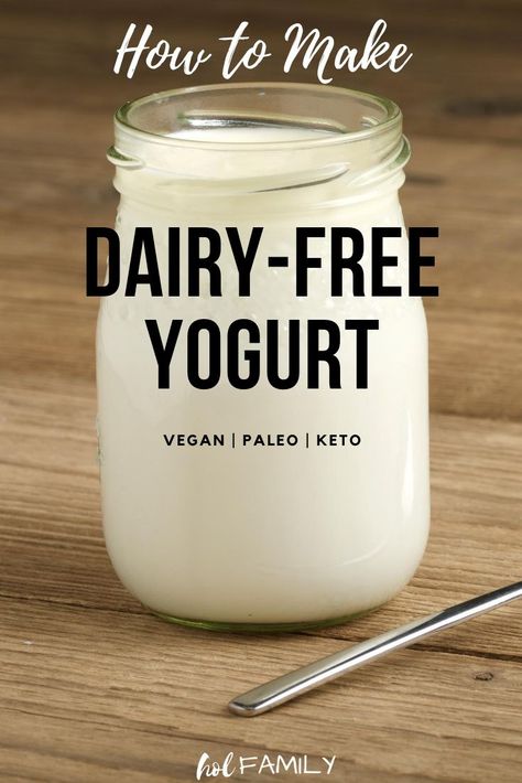 How To Make Your Own Dairy Free Yogurt, Instant Pot Yogurt Recipe Dairy Free, How To Make Dairy Free Yogurt, Diy Non Dairy Yogurt, Yogurt Alternatives Dairy Free, Diy Dairy Free Yogurt, Paleo Yogurt Recipe, Coconut Milk Yogurt Recipe, Oat Milk Yogurt Recipe