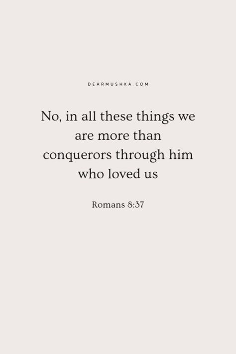 More Than Conquerors Scripture, Nothing Can Separate Us, More Than A Conqueror, We Are More Than Conquerors, More Than Conquerors, Ashley Michelle, Romans 8 37, Holy Girl, Faith Moves Mountains