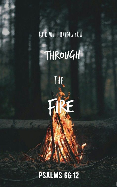 Fire Bible Verse, Fire Of God, Fire Bible, Encouraging Bible Quotes, Psalm 66, Psalms Quotes, Verse Bible, God Message, Christian Quotes Wallpaper