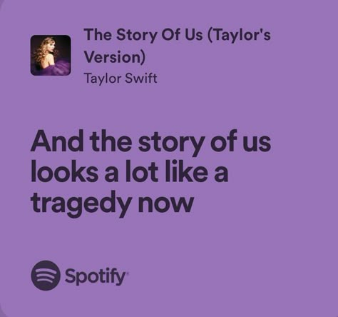 The Story Of Us Taylor Swift Lyrics, The Story Of Us Taylor Swift, The Story Of Us Lyrics, Lyrics About Him, Taylor Swift Moodboard, Sweet Lyrics, Put A Price On Emotion, Lock Screen Widgets, Wall Pop Art