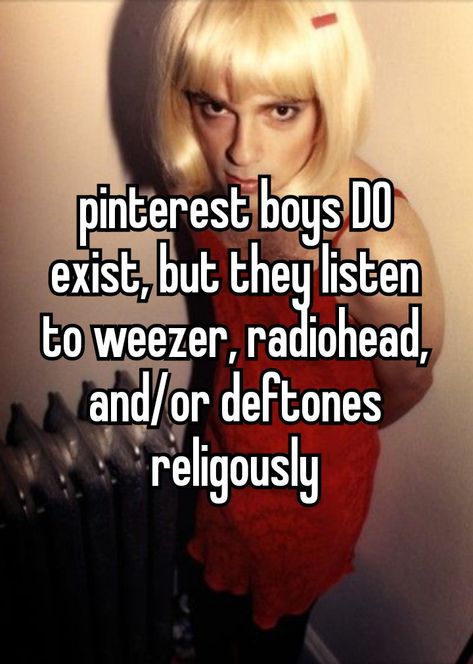 Deftones Radiohead Meme, Deftones And Radiohead, Deftones Bf Radiohead Gf, Deftones Whisper, Radiohead Quotes, Radiohead Whisper, Radiohead Aesthetic, Rivers Cuomo, I Need Friends