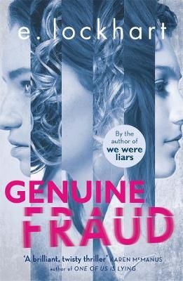 E. Lockhart - Genuine Fraud (2018). Read April 2018. Girls Lena Dunham, Genuine Fraud, E Lockhart, Summer Reads, We Were Liars, Lena Dunham, Suspense Novel, Psychological Thriller, Bad Romance