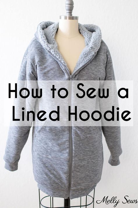 How to Line a Hoodie: DIY Guide with Video Tutorial Sew A Hoodie, Fabric Techniques, Hoodie Sewing, Hoodie Sewing Pattern, Melly Sews, Hoodie Diy, Pattern Hack, Diy Jacket, Hoodie Fabric