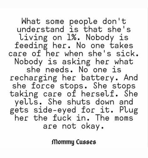 Quotes About Moms Being Unappreciated, Single Mother Struggle Quotes, Parenting Is Exhausting Quotes, Mommy Meltdown Quotes, Being Called Mom Quotes, Moms Trying Their Best Quotes, Doing My Best Quotes Mom, Mom Does Everything Quotes, Mom Needs Help Quotes