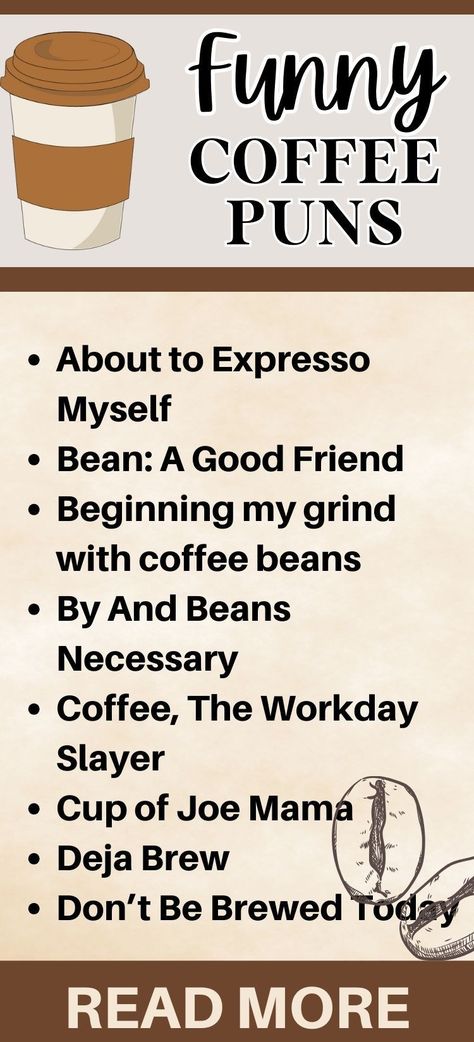 Lets bring some humor to coffee using these funny coffee puns. There's even a list of coffee names ideas that will get everyone interested in your coffee. There's a collection of  coffee shop names ideas, creative words for coffee and funny names for coffee orders Coffee Names Ideas, Coffee Shop Names Ideas, Pun Names, Coffee Shop Names, Coffee Names, Coffee Orders, Funny Nicknames, Coffee Puns, Shop Name Ideas