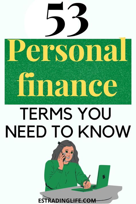 To improve your finances, save more money, invest in your future, and build generational wealth, you need to start with the basics of finances which cover the most used personal finance terminologies or terms. Here is a list of the 53 most used personal finance vocabularies for beginners you need to know. | Personal finances glossary | Personal finances terms | Personal finances terminologies | Personal finance dictionary| Finance Terms, Flexible Jobs, Personal Finance Books, Term Life Insurance, Money Market, Become A Millionaire, Money Habits, Financial Wellness, Budgeting Finances