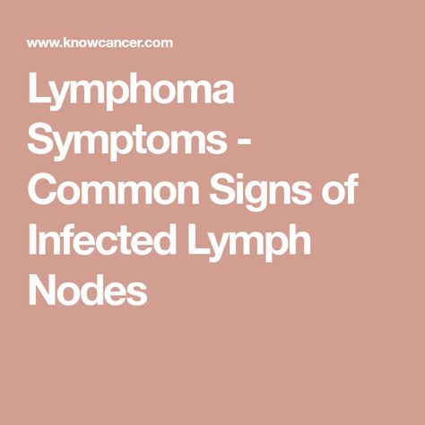 Lymphoma Symptoms - Common Signs of Infected Lymph Nodes Lymphoma Symptoms Signs, Lymph Nodes Location, Clogged Lymph Nodes, Lymph Node, Cucumber Benefits, Lymph Drainage, Lymph Nodes, Signs And Symptoms, Homeopathy