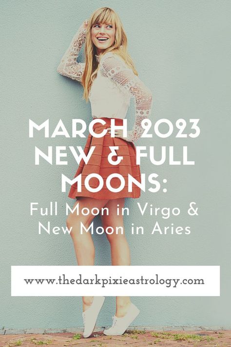 March 2023 comes with a full moon in Virgo, helping us get things done, and a new moon in Aries, jumpstarting our energy and helping us take the initiative. Learn about them on The Dark Pixie Astrology: https://www.thedarkpixieastrology.com/blog/march-2023-new-full-moons-full-moon-in-virgo-new-moon-in-aries Aries 2023, Virgo New Moon, New Moon In Aries, Full Moon In Virgo, Pluto In Aquarius, Moon In Virgo, Moon In Aries, Full Moon In Aries, Dark Pixie