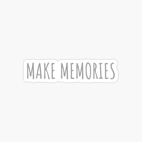 Memories Vision Board, Make Memories Aesthetic, Making Memories Aesthetic, Make Memories Quotes, Memories Stickers, Making Memories Quotes, Wallpapers Stickers, Memories Aesthetic, Being Authentic