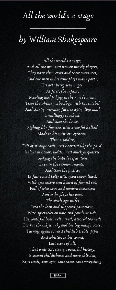 Poem By Shakespeare, Shakespeare All The World's A Stage, Shakespeare Quotes All The Worlds A Stage, Williams Shakespeare Quotes, Famous Quotes About Love Poetry William Shakespeare, All The World's A Stage Poem, Poems Of William Shakespeare, Life Is A Stage Shakespeare, Shakespeare English Words