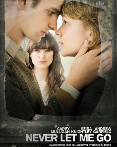 Boy, I love this movie... Never Let Me Go Movie, Best Selling Novels, Never Let Me Go, Carey Mulligan, Film Poster, Let Me Go, Keira Knightley, Andrew Garfield, Film Posters