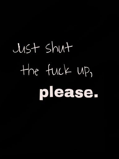 Shut Up Quotes, Middle Finger Wallpaper, Cute Text Quotes, Keep Your Mouth Shut, School Sucks, Up Quotes, Text Quotes, Simple Words, Cute Texts