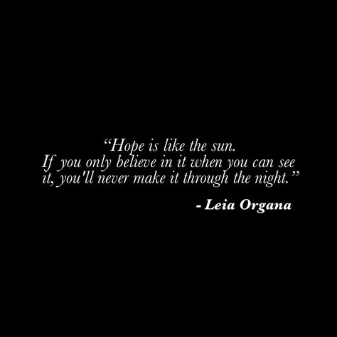 Leia Organa Quotes, Star Wars Quotes Aesthetic, Leia Organa Aesthetic, Princess Leia Quotes, Star Wars Quotes, Strong Girl, Academic Validation, Leia Organa, Thought Quotes