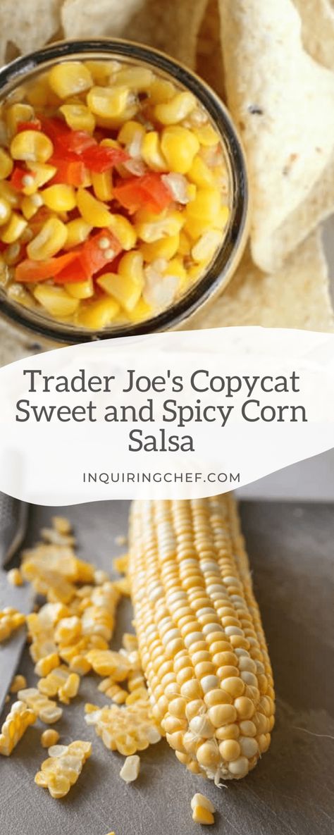 All you need to make this sweet and spicy corn salsa are a few ears of corn, a bell pepper and a handful of spices. This Trader Joe’s copycat recipe is perfect with chips, but you can also spoon it over salads, marinated chicken, and tacos. Trader Joes Corn Salsa, Corn Relish Recipes, Corn Relish, Pepper Salsa, Summer Flavors, Spicy Corn, Easy Salsa, Relish Recipes, Salsa Chicken