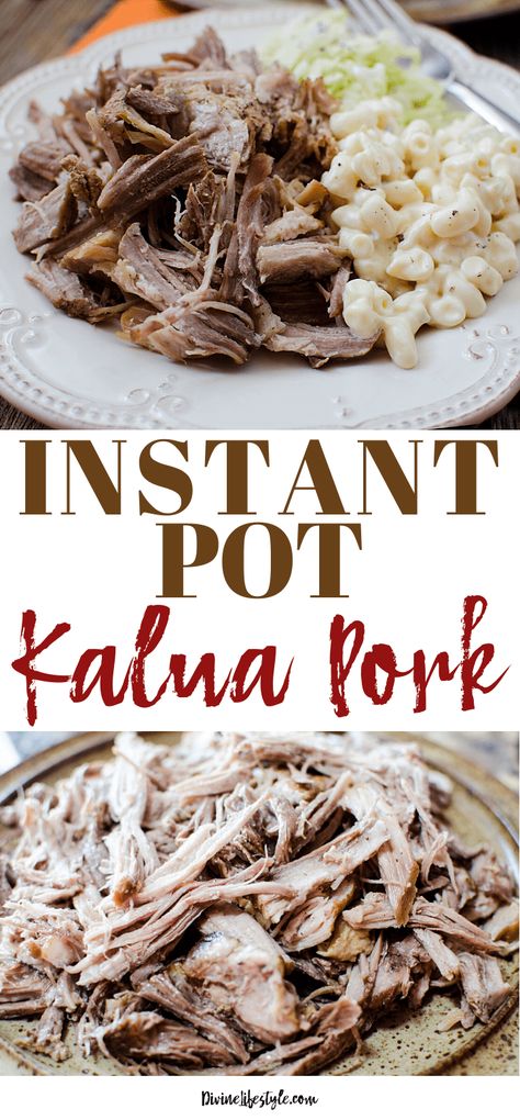 Instant Pot Kalua Pork Hawaiian Pulled Pig Divine Lifestyle Instant Pot Kalua Pork, Kalua Pulled Pork, Hawaiian Pulled Pork, Kalua Pork, Instant Pot Pork, Pulled Pork Recipes, Pork Recipe, Hawaiian Food, Instant Pot Dinner Recipes