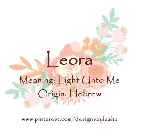 Baby Girl Name: Leora. Meaning: Light Unto Me. Origin: Hebrew.  www.pinterest.com/designsbyleahc German Nicknames, Names And Their Meanings, Meaningful Baby Names, Baby Name Generator, Female Character Names, Character Name Ideas, Names For Characters, Names And Meanings, Hebrew Names