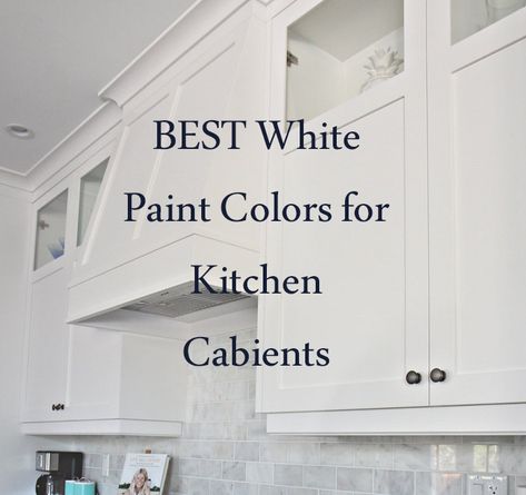 best shades of white for kitchen cabinets Best White Kitchen Cabinet Paint Color, Timeless Painted Kitchen Cabinets, Walls And Cabinets Same Paint Color, White Paint Colors For Kitchen Cabinets, White Colors For Kitchen Cabinets, Best White Cabinet Paint Color, White Paint Kitchen Cabinets, Best White Paint For Cabinets, Paint White Cabinets