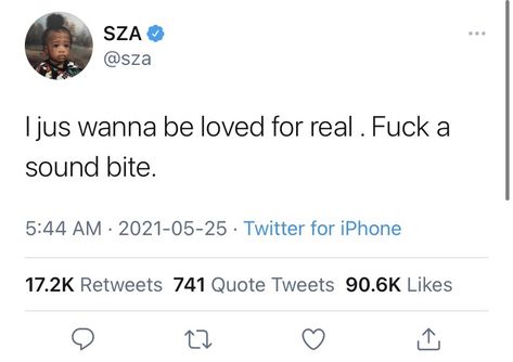 Sza Singer Tweets, Sza Love Quotes, Sza Aesthetic Qoutes, Sza Focus Tweet, Sea Quotes Twitter, I Just Wanna Be Loved Twitter Quotes, Sza Singer Quotes, Sza Aesthetic Quotes, Sza Quotes Twitter