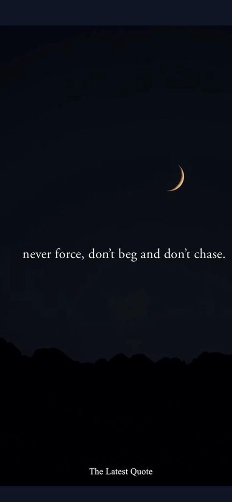 No Longer Begging Quotes, No Longer Human Quotes Wallpaper, Dont Beg Quotes, Don't Beg For Love, Don’t Settle Wallpaper, Don’t Let Anyone Save You For Later, Don't Beg For Love Quotes, Don’t Take My Love For Granted, Begging Quotes