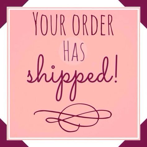 Your Order Has Shipped, Order Has Shipped, Paparazzi Quotes, Pampered Chef Consultant, Scentsy Consultant Ideas, Small Business Quotes, Body Shop At Home, Mary Kay Business, Shopping Quotes