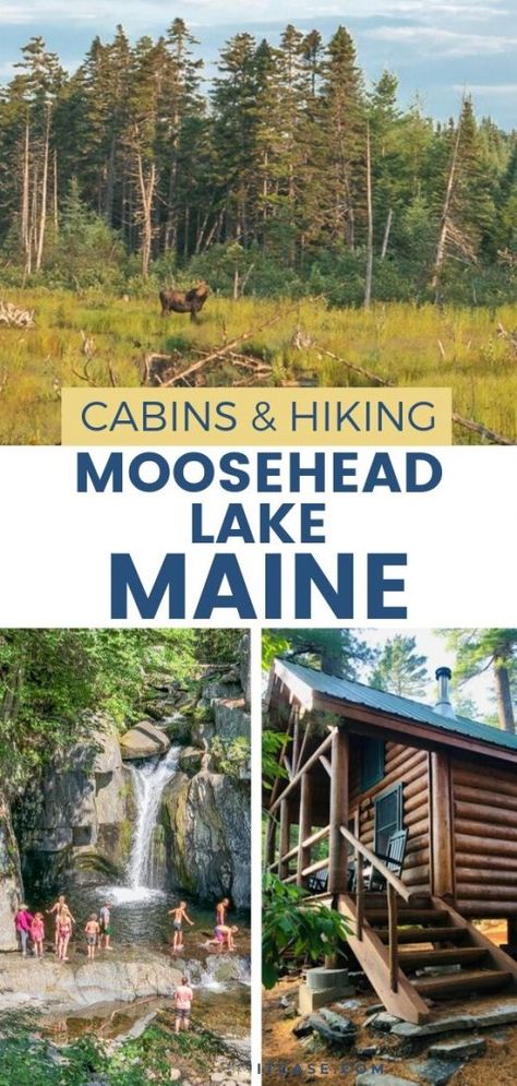 Maine Family Vacation Ideas, Maine Lake Cabin, Maine Waterfalls, Maine Lake House, Maine Hikes, Maine Camping, Couples Trips, Moosehead Lake Maine, Maine Aesthetic