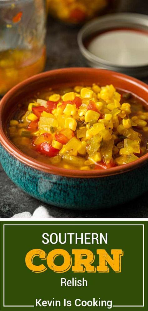 My recipe for corn relish is sweet, zesty, and tangy with just the right amount of fiery heat. Make this delicious classic today! Corn Relish Dip, Corn Relish Recipes, Southern Corn, Pickled Corn, High Acid Foods, Southern Mac And Cheese, Healthy Pesto, Corn Relish, Homemade Pantry