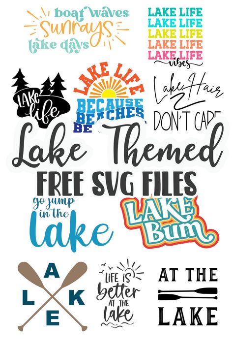 Lake Life Quotes, Lake Hair, Lake Quotes, Lake Theme, Lake Hair Styles, Lake Party, Lake Fun, Cricut Svg Files Free, Lake House Signs