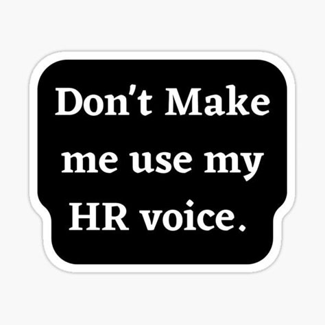 Hr Funny Quotes, Hr Stickers, Human Resources Aesthetic, Hr Aesthetic, Human Resources Quotes, Human Resources Humor, Hr Career, Hr Humor, English Logo