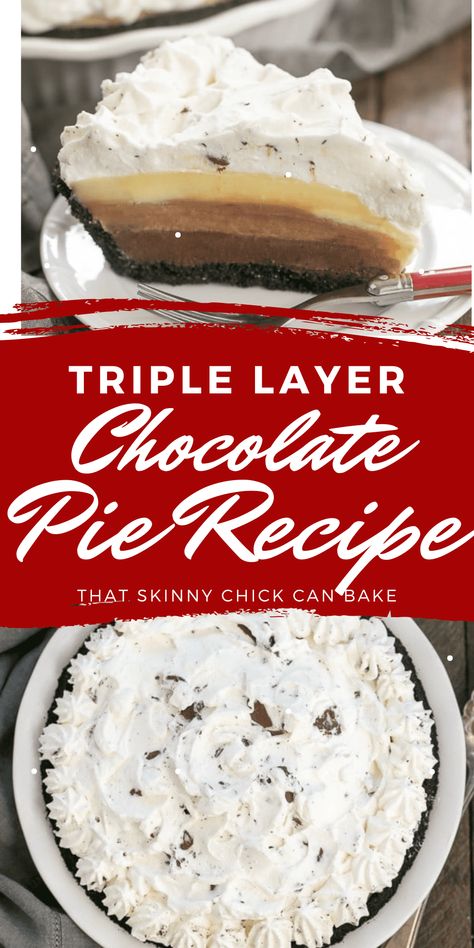 Triple Chocolate Layer Pie Recipe - Cookie crust, 3 rich custards and a cloud of whipped cream! #pies #nobake #chocolatepie #layeredpie #chocolatedessert #thatskinnychickcanbake Chocolate Custard Pie, Yummy Pie Recipes, Homemade Pies, Chocolate Pie Recipes, Chocolate Custard, Cream Pies, Easy Pie Recipes, Cakes Recipes, Easy Pie